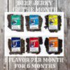 Six flavors of jerky on a wooden background with the words Beef Jerky of the MOnth 1 Flavor Per Month for 6 months