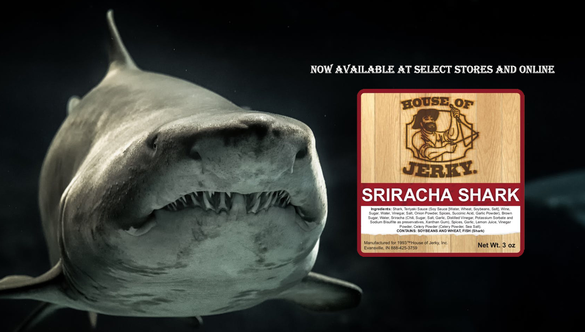 The words Now available at select stores and online with a House of Jerky Sriracha Shark logo on the right side and the background is a shark deep in the ocean