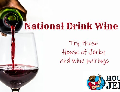 House of Jerky and Wine for National Drink Wine Day